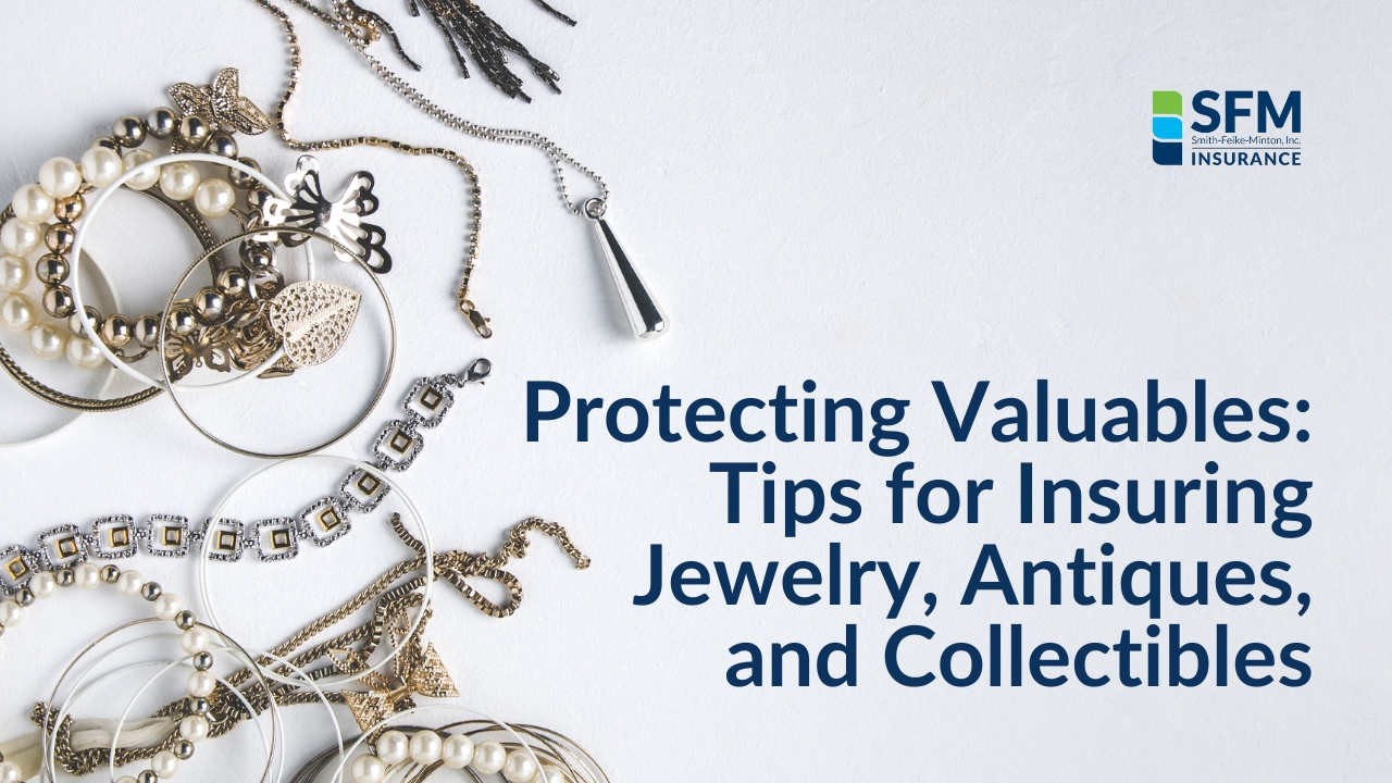 Protecting Valuables: Tips For Insuring Jewelry, Antiques, And ...