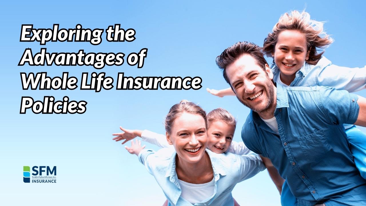 What is a Whole Life Insurance Policy?
